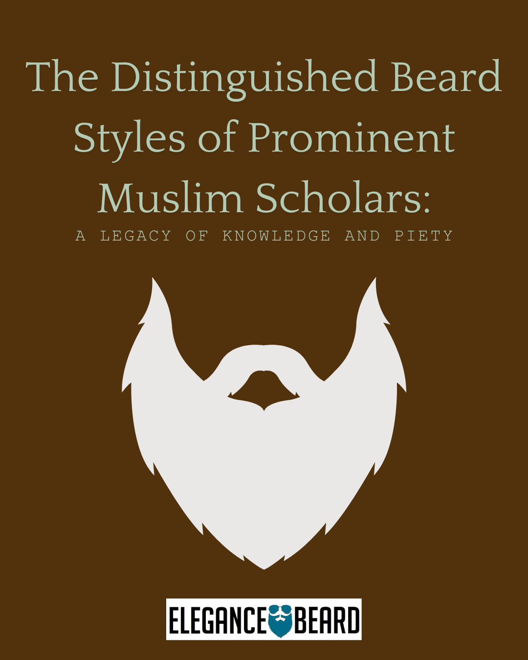 The Distinguished Beard Styles of Prominent Muslim Scholars: A Legacy of Knowledge and Piety