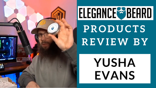 BR. YUSHA EVANS ELEGANCE BEARD KIT REVIEW